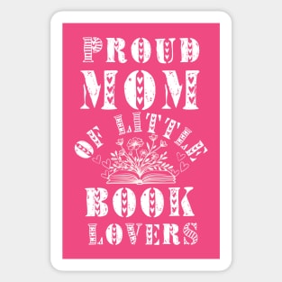 Proud Mom of Little Book Lovers Sticker